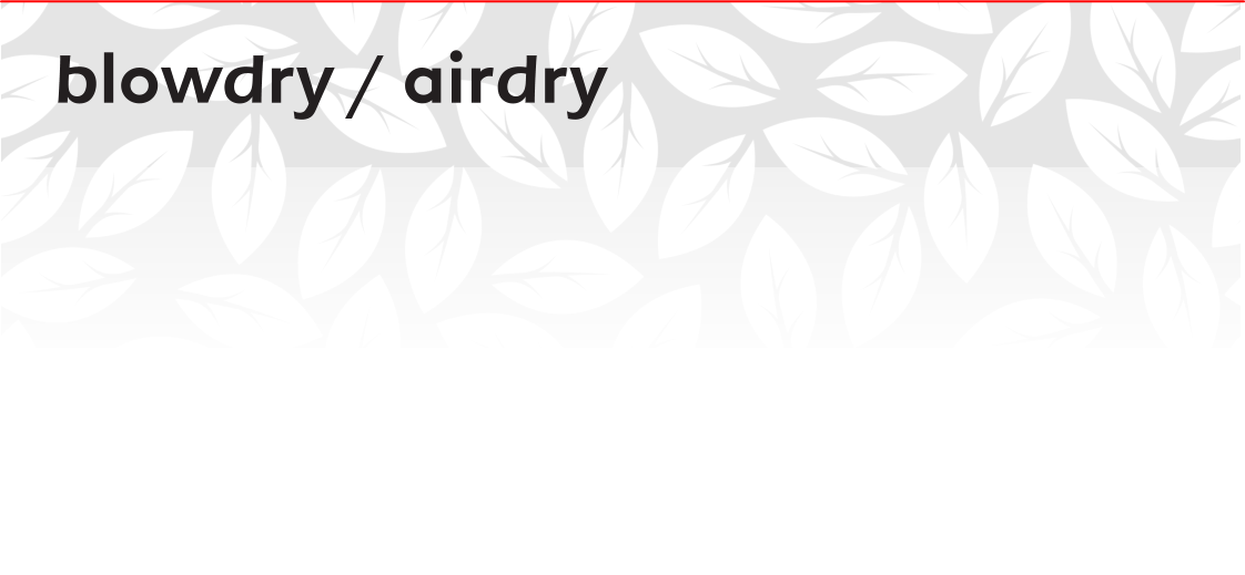 blowdry / airdry